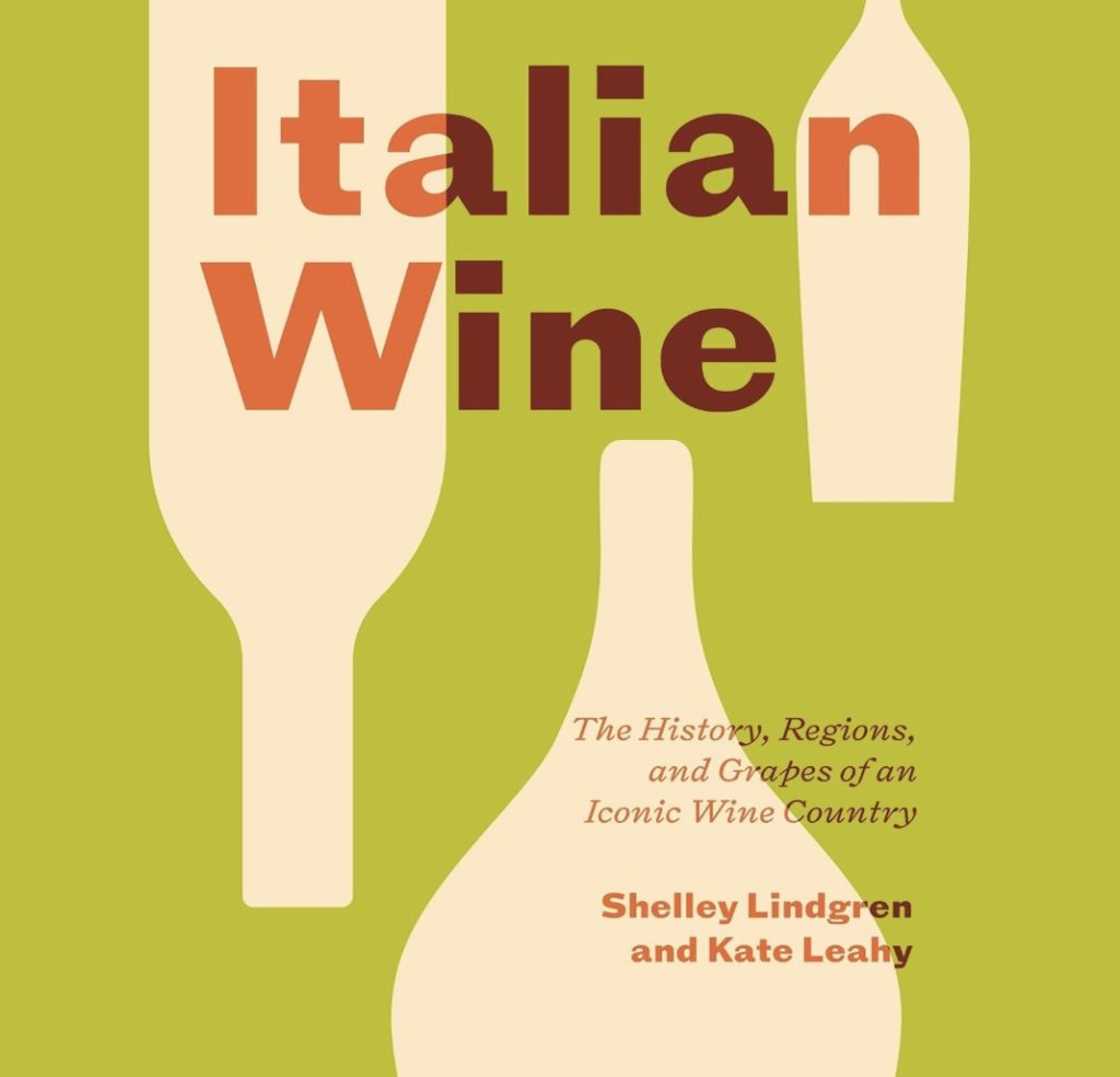 Italian wine: the history, regions, and grapes of an iconic wine country